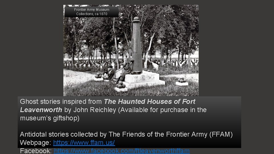 Frontier Army Museum Collections, ca 1870 Ghost stories inspired from The Haunted Houses of
