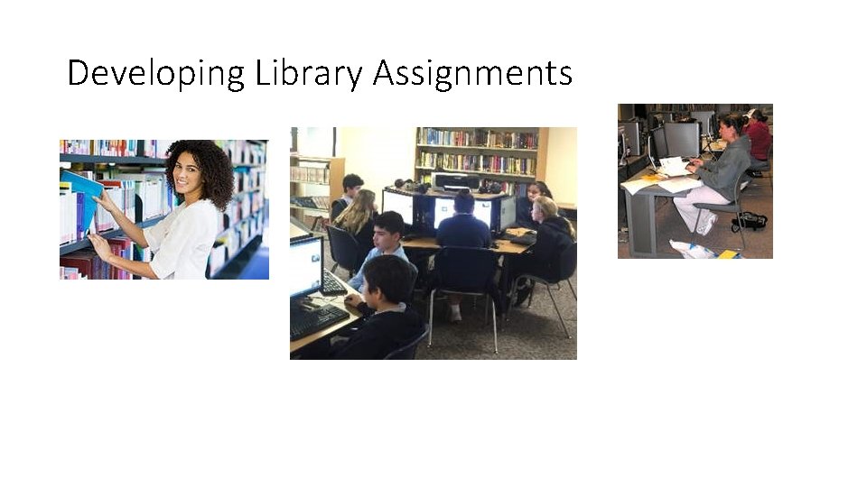 Developing Library Assignments 