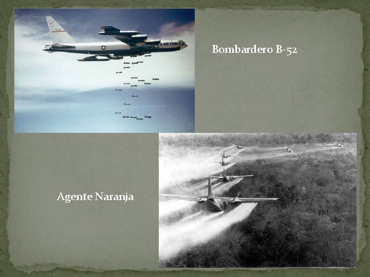 Bombardero B-52 Agente Naranja 