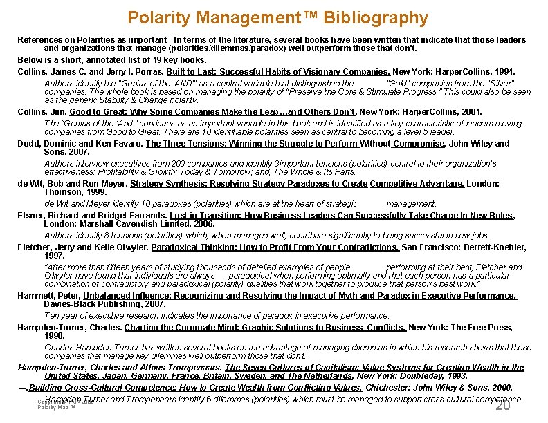 Polarity Management™ Bibliography References on Polarities as important - In terms of the literature,