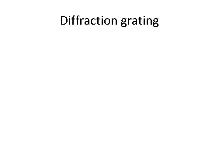 Diffraction grating 