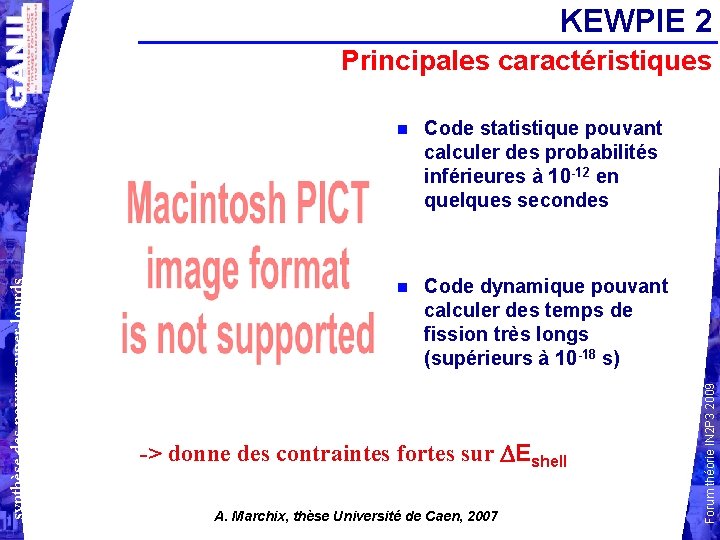 KEWPIE 2 Code statistique pouvant calculer des probabilités inférieures à 10 -12 en quelques