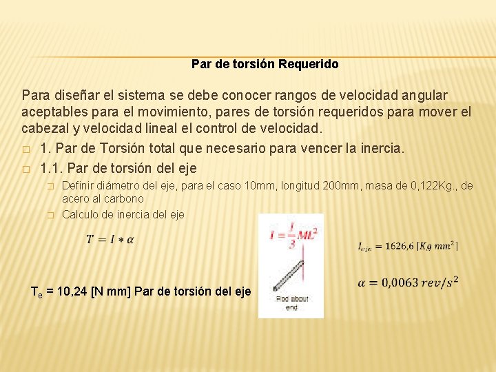 Par de torsión Requerido Para diseñar el sistema se debe conocer rangos de velocidad