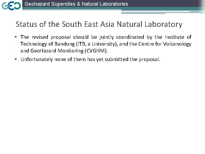 Geohazard Supersites & Natural Laboratories Status of the South East Asia Natural Laboratory §