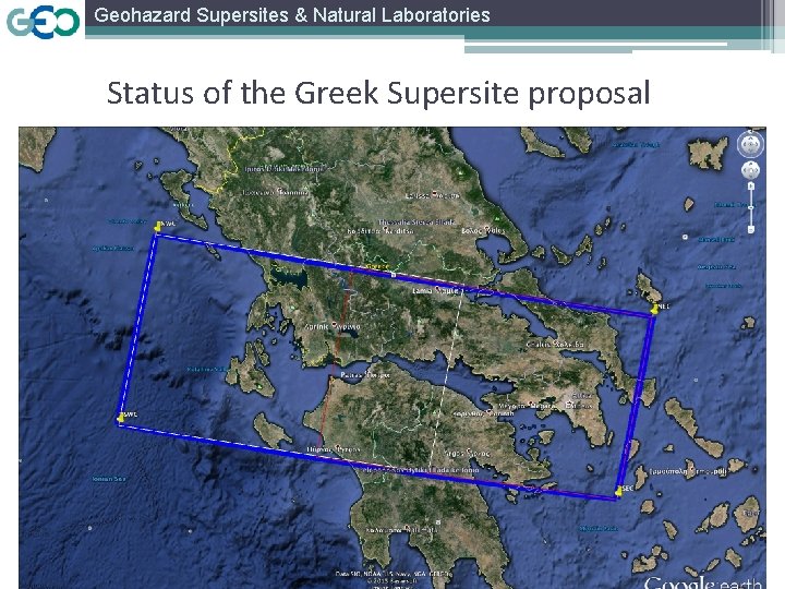 Geohazard Supersites & Natural Laboratories Status of the Greek Supersite proposal 