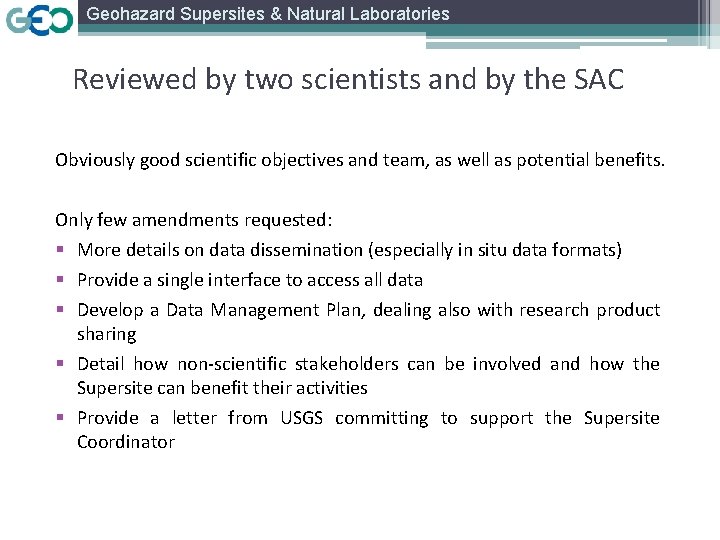 Geohazard Supersites & Natural Laboratories Reviewed by two scientists and by the SAC Obviously