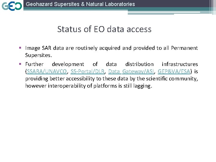 Geohazard Supersites & Natural Laboratories Status of EO data access § Image SAR data