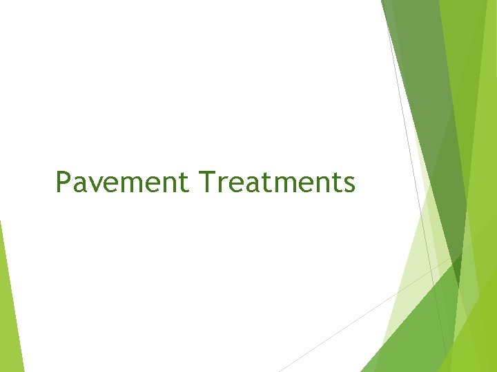 Pavement Treatments 