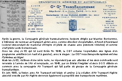 Après la guerre, la Compagnie générale transsaharienne, toujours dirigée par Maurice Bonhomme, s’intéresse de