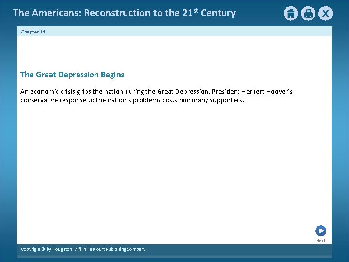 The Americans: Reconstruction to the 21 st Century Chapter 14 The Great Depression Begins