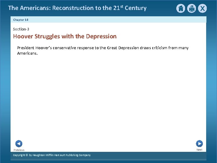 The Americans: Reconstruction to the 21 st Century Chapter 14 Section-3 Hoover Struggles with