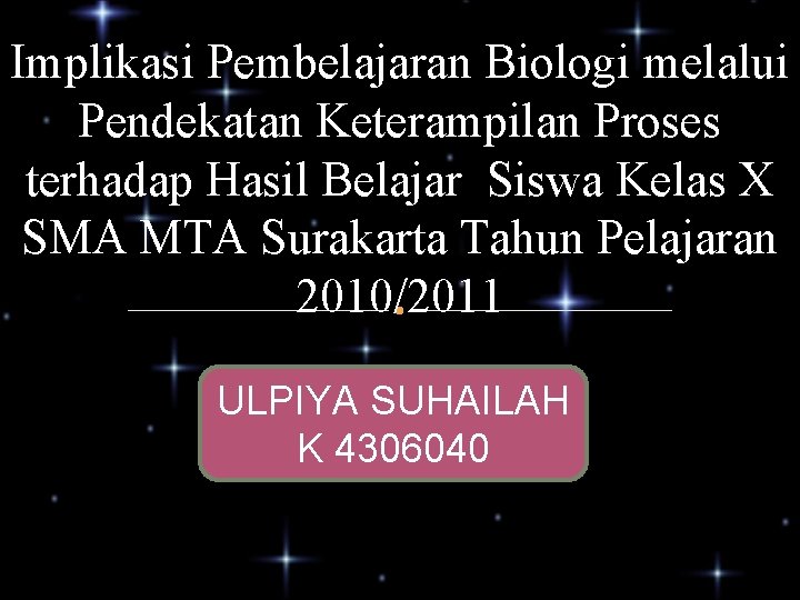 Implikasi Pembelajaran Biologi melalui Pendekatan Keterampilan Proses terhadap Hasil Belajar Siswa Kelas X SMA