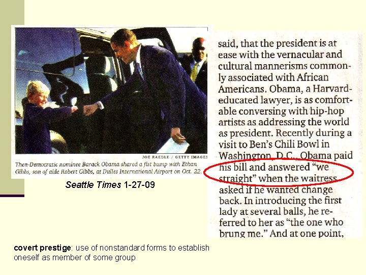 Seattle Times 1 -27 -09 covert prestige: use of nonstandard forms to establish oneself