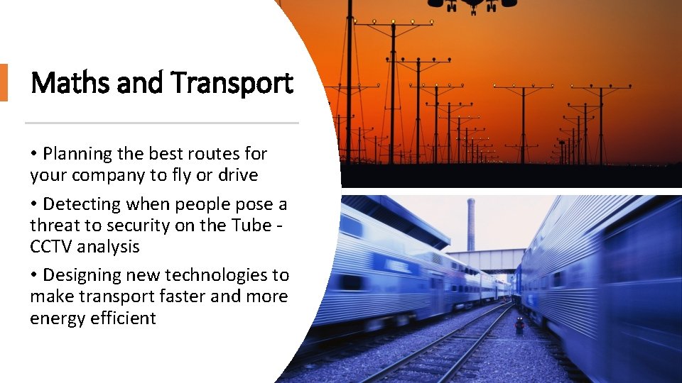 Maths and Transport • Planning the best routes for your company to fly or
