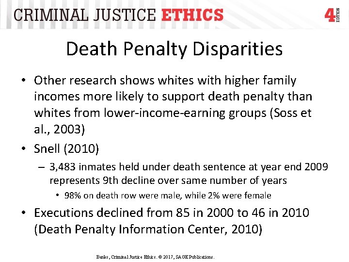 Death Penalty Disparities • Other research shows whites with higher family incomes more likely