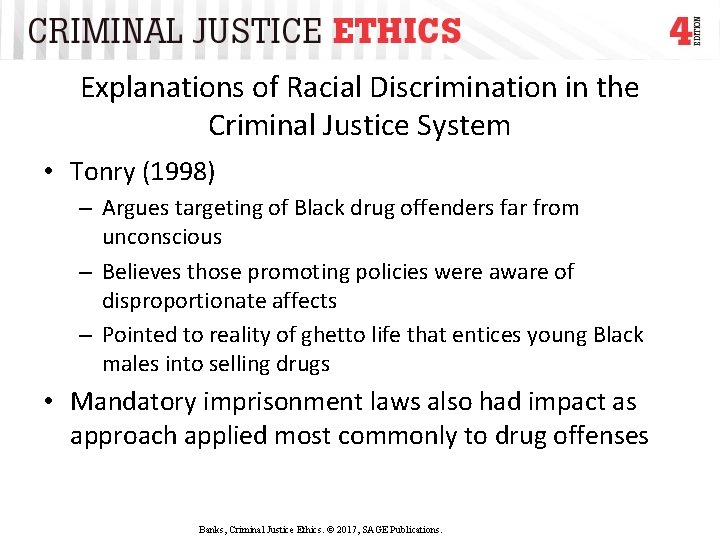 Explanations of Racial Discrimination in the Criminal Justice System • Tonry (1998) – Argues