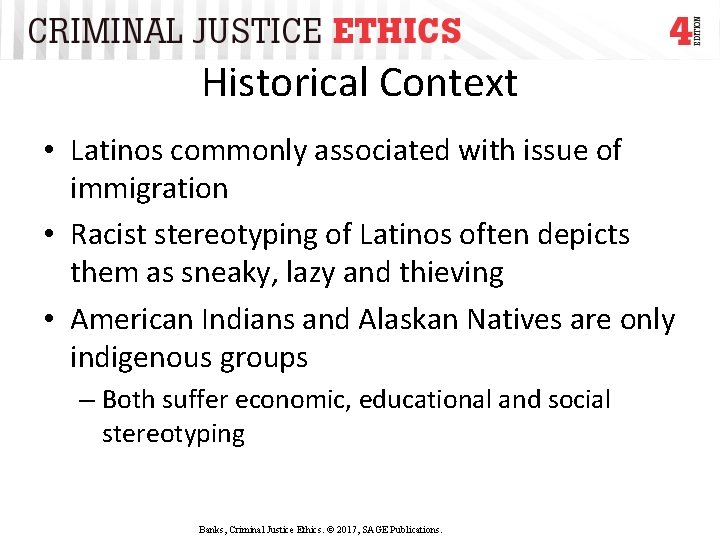 Historical Context • Latinos commonly associated with issue of immigration • Racist stereotyping of