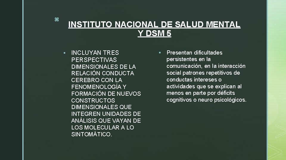 z INSTITUTO NACIONAL DE SALUD MENTAL Y DSM 5 § INCLUYAN TRES PERSPECTIVAS DIMENSIONALES