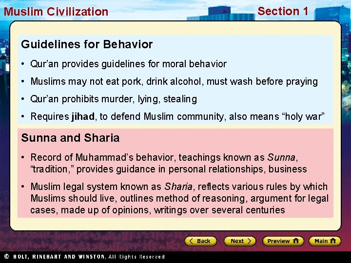 Muslim. Civilization Section 1 Guidelines for Behavior • Qur’an provides guidelines for moral behavior