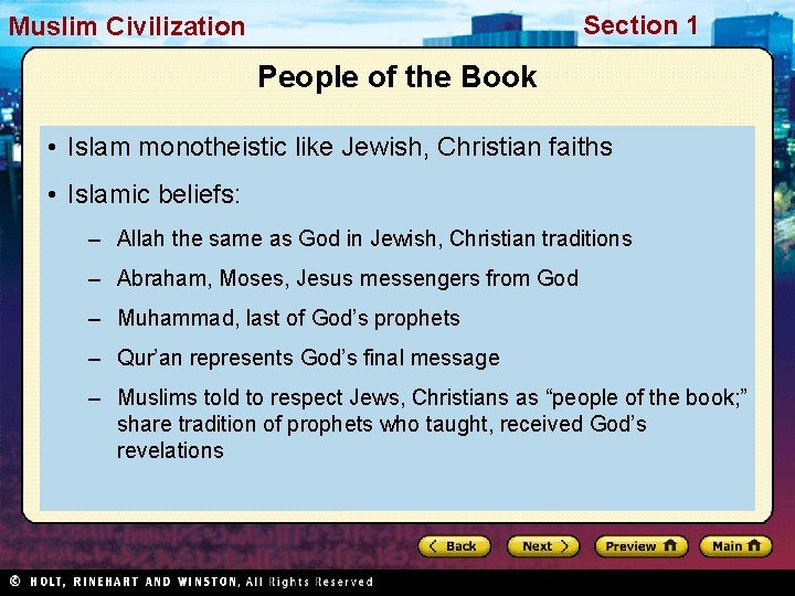 Muslim. Civilization Section 1 People of the Book • Islam monotheistic like Jewish, Christian