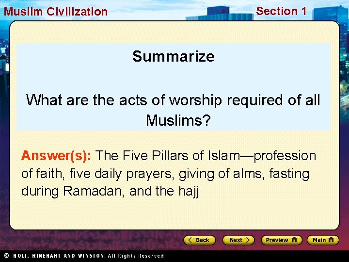 Section 1 Muslim. Civilization Summarize What are the acts of worship required of all