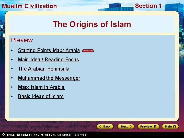Muslim. Civilization The Origins of Islam Preview • Starting Points Map: Arabia • Main
