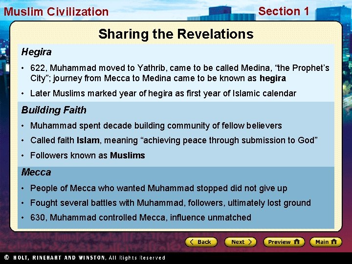 Muslim. Civilization Section 1 Sharing the Revelations Hegira • 622, Muhammad moved to Yathrib,