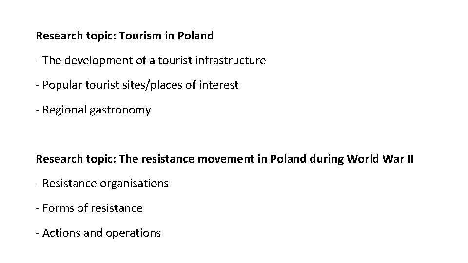 Research topic: Tourism in Poland - The development of a tourist infrastructure - Popular