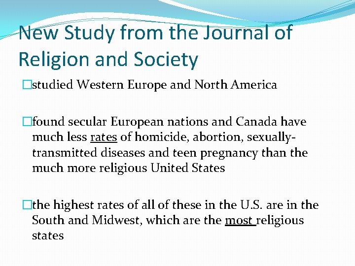 New Study from the Journal of Religion and Society �studied Western Europe and North