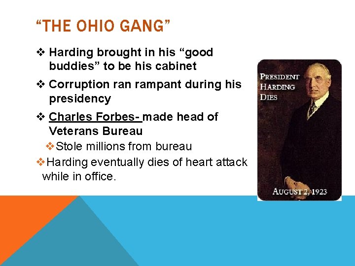 “THE OHIO GANG” v Harding brought in his “good buddies” to be his cabinet