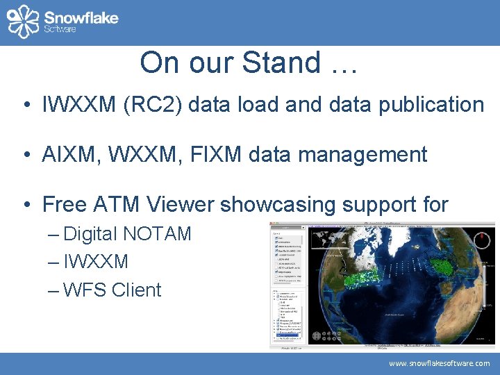 On our Stand … • IWXXM (RC 2) data load and data publication •