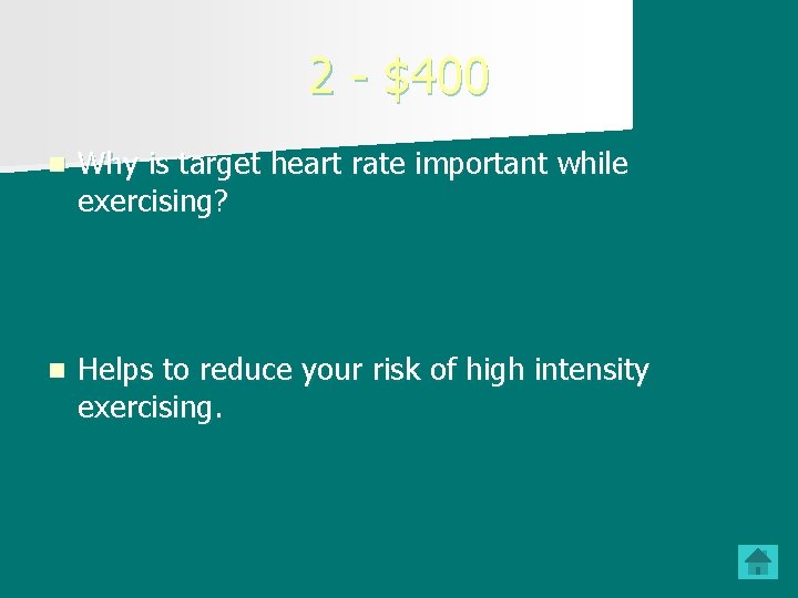 2 - $400 n Why is target heart rate important while exercising? n Helps