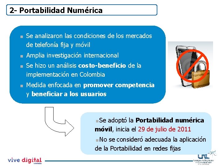 2 - Portabilidad Numérica < < Se analizaron las condiciones de los mercados de