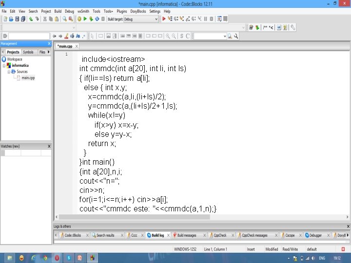 include<iostream> int cmmdc(int a[20], int li, int ls) { if(li==ls) return a[li]; else {