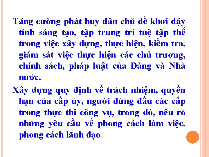 Tăng cường phát huy dân chủ để khơi dậy tính sáng tạo, tập trung