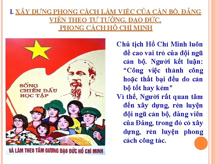 I. X Y DỰNG PHONG CÁCH LÀM VIỆC CỦA CÁN BỘ, ĐẢNG VIÊN THEO