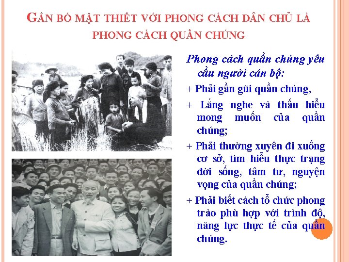 GẮN BÓ MẬT THIẾT VỚI PHONG CÁCH D N CHỦ LÀ PHONG CÁCH QUẦN