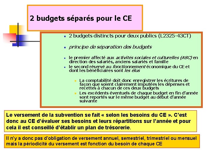 2 budgets séparés pour le CE n 2 budgets distincts pour deux publics (L