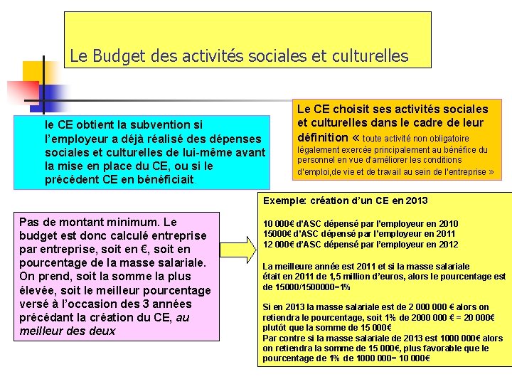 Le Budget des activités sociales et culturelles le CE obtient la subvention si l’employeur