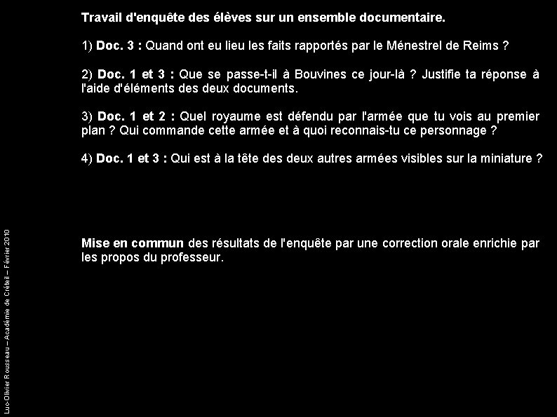 Travail d'enquête des élèves sur un ensemble documentaire. 1) Doc. 3 : Quand ont