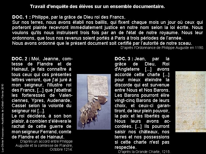 Travail d'enquête des élèves sur un ensemble documentaire. DOC. 1 : Philippe, par la