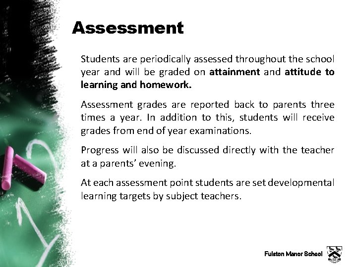 Assessment Students are periodically assessed throughout the school year and will be graded on