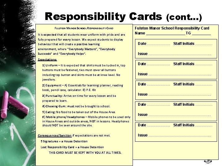 Responsibility Cards (cont…) FULSTON MCards ANOR SCHOOL RESPONSIBILITY CARD Responsibility It is important be