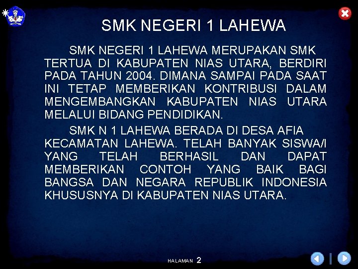 SMK NEGERI 1 LAHEWA MERUPAKAN SMK TERTUA DI KABUPATEN NIAS UTARA, BERDIRI PADA TAHUN