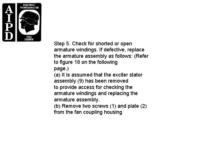 Step 5. Check for shorted or open armature windings. If defective, replace the armature