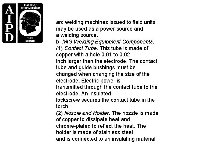 arc welding machines issued to field units may be used as a power source