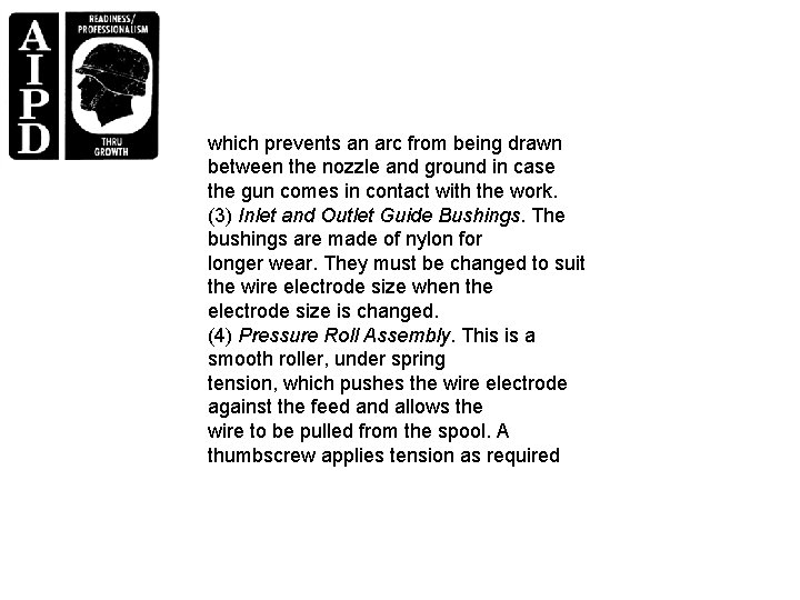 which prevents an arc from being drawn between the nozzle and ground in case