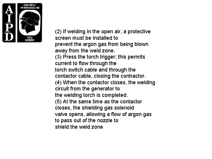 (2) If welding in the open air, a protective screen must be installed to