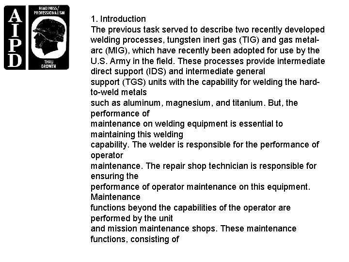 1. Introduction The previous task served to describe two recently developed welding processes, tungsten