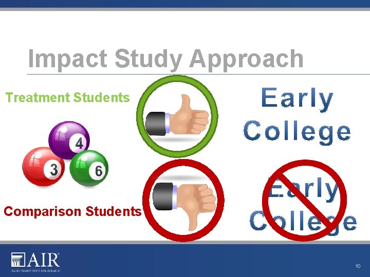 Impact Study Approach Treatment Students Comparison Students 10 
